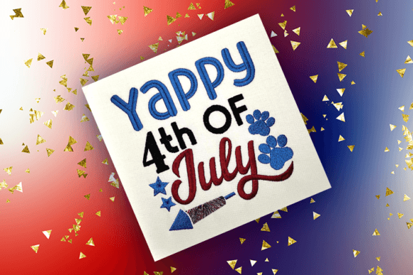 Yappy 4th of July: A Charming Embroidery Design